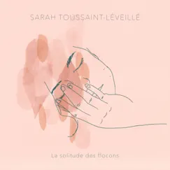 La solitude des flocons - EP by Sarah Toussaint-Léveillé album reviews, ratings, credits