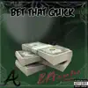 Bet That Quick - Single album lyrics, reviews, download