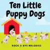 Ten Little Puppy Dogs - Single album lyrics, reviews, download