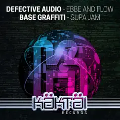 Supa Jam / Ebbe & Flow - EP by Base Graffiti & Defective Audio album reviews, ratings, credits