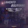 Lamento Boliviano - Single album lyrics, reviews, download