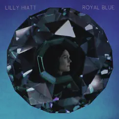 Royal Blue by Lilly Hiatt album reviews, ratings, credits