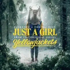 Just A Girl (From The Original Series “Yellowjackets”) Song Lyrics