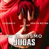 Ni el mismo Judas (feat. Arath Reyna) - Single album lyrics, reviews, download