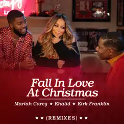 Fall in Love at Christmas (Remixes) - Single by Mariah Carey, Khalid & Kirk Franklin album reviews, ratings, credits