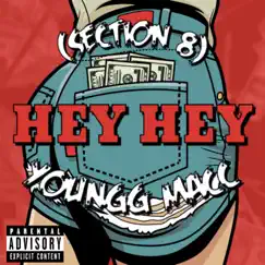 HEY HEY (section 8) - Single by Youngg Macc album reviews, ratings, credits