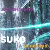 Suko - EP album lyrics, reviews, download