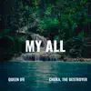 My All (feat. Chuka, The Destroyer) - Single album lyrics, reviews, download