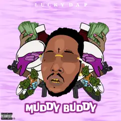 Muddy Buddy by Lucky Da P album reviews, ratings, credits