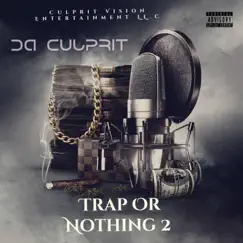 Trap or Nothing 2 (exstended version) by Da Culprit album reviews, ratings, credits