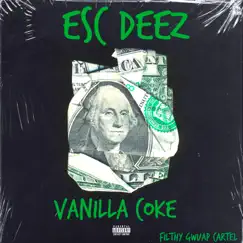 Vanilla Coke - Single by Esc Deez album reviews, ratings, credits