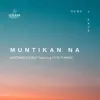 Muntikan Na (feat. Faye Yupano) - Single album lyrics, reviews, download