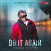 Do It Again - Single album lyrics, reviews, download