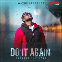 Do It Again - Single by Wayne Stoddart album reviews, ratings, credits