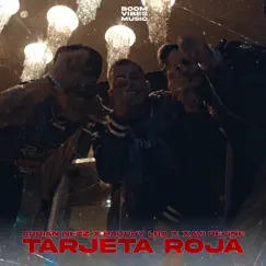 Tarjeta Roja - Single by Adrian Nezz, Baudhy LBA & Xavi Devine album reviews, ratings, credits