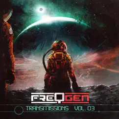 Transmissions: Vol. 03 by FreqGen album reviews, ratings, credits