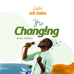 It Is Changing (feat. Saffye) Song Lyrics