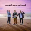 MUSIKITA PARA OLVIDARTE - Single album lyrics, reviews, download