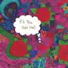 It's You (Not Me) - Single album lyrics, reviews, download