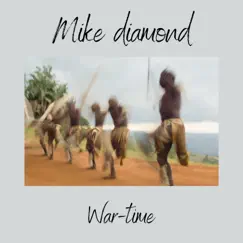 War-Time - Single by Mike Diamond album reviews, ratings, credits