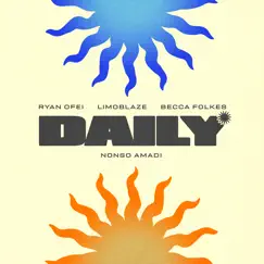 Daily (Remix) [feat. Becca Folkes] - Single by Ryan Ofei, Limoblaze & Nonso Amadi album reviews, ratings, credits