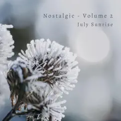 Nostalgic, Vol. 2 - EP by July Sunrise album reviews, ratings, credits