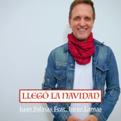 Llegó La Navidad - Single by Juan Salinas & Justo Lamas album reviews, ratings, credits
