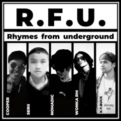 Rhymes from underground (feat. Cooper, SERII, Nomadic & WONKA RM) - Single by K.T.฿uck album reviews, ratings, credits