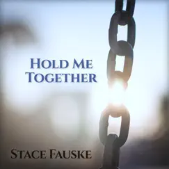 Hold Me Together Song Lyrics