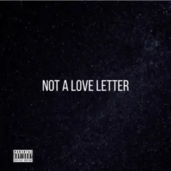 Not a Love Letter Song Lyrics