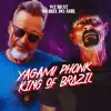 Yagami Phonk King of Brazil - Single album lyrics, reviews, download