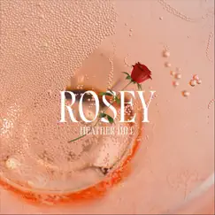 Rosey - Single by Heather Hill album reviews, ratings, credits