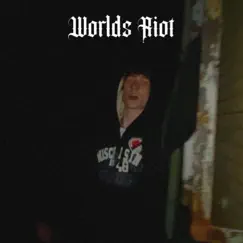 Worlds Riot Song Lyrics