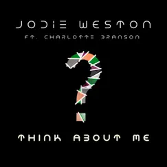 Think About Me (feat. Charlotte Branson) [Patrick Meeks Remix] Song Lyrics