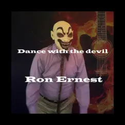Dance with the Devil - Single by Ron Ernest album reviews, ratings, credits