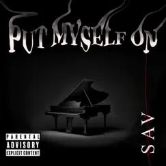 Put Myself On - Single by Saven album reviews, ratings, credits