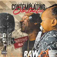 Contemplating Obstacles - Single by Tae Smooth album reviews, ratings, credits