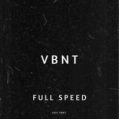 Full Speed - Single by VBNT album reviews, ratings, credits