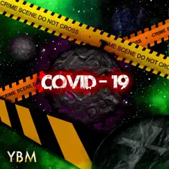 COVID 19 (feat. TakeOffRay, Yung Rose & DeBoBpe) - Single by YBM album reviews, ratings, credits