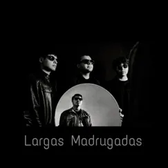 Largas Madrugadas Song Lyrics