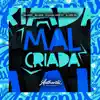 Malcriada (feat. Mc J Mito, MC Levin & DJ JOÃO DS) song lyrics