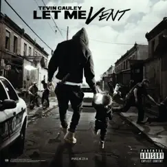 Let Me Vent 2 by Tevin Cauley album reviews, ratings, credits