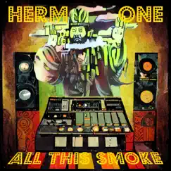All This Smoke - Single by Herm One & Diligence Works album reviews, ratings, credits