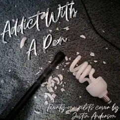 Addict With a Pen (Demo Cover Version) Song Lyrics