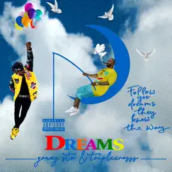 Dreams (feat. Triplexrosss) Song Lyrics