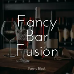 Fancy Bar Fusion by Purely Black album reviews, ratings, credits