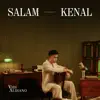 Salam Kenal - Single album lyrics, reviews, download