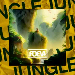 Jungle - Single by Foeva album reviews, ratings, credits