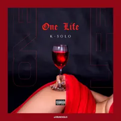 One Life - Single by K-Solo album reviews, ratings, credits