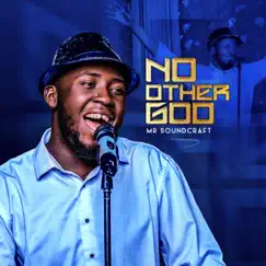 No Other God - Single by Mr Soundcraft album reviews, ratings, credits